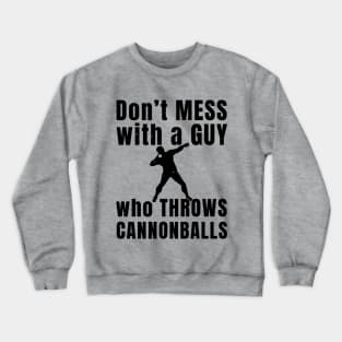 Mens Shotput Don't Mess Athlete Gift Crewneck Sweatshirt